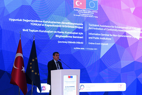 TÜRKAK-Sivil Toplum Kuruluşları ve Kamu Kuruluşları İçin Bilgilendirme Semineri 13 Ekim 2021 tarihinde Ankara’da gerçekleştirildi.
