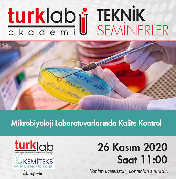 TURKLAB Technical Seminar: “Quality Control in Microbiology Laboratories“ - November 26, 2020