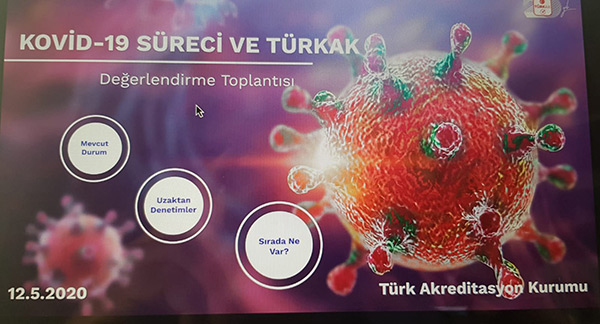 TÜRKAK COVID-19 Salgınının Akreditasyon Süreçlerine ve UDK Faaliyetlerine Etkisi